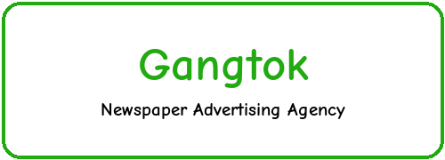 Newspaper Ad Agency in Gangtok