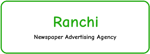 Newspaper Ad Agency in Ranchi